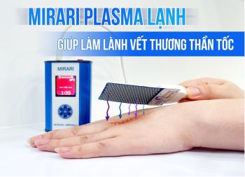 ỨNG DỤNG PLASMA LẠNH MIRARI TRONG HỖ TRỢ ĐIỀU TRỊ DA LIỄU