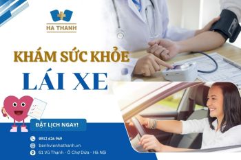 Khám sức khỏe lái xe: Bước quan trọng bảo đảm an toàn sau tay lái