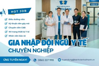 [HOT JOB] - Gia nhập đội ngũ y tế chuyên nghiệp 